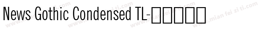 News Gothic Condensed TL字体转换